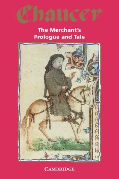 The Merchant's Prologue and Tale (Selected Tales from Chaucer)