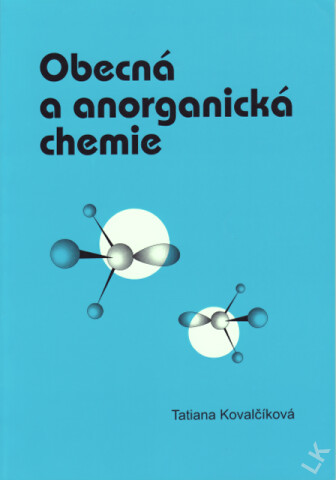 Obecná a anorganická chemie : studijní text pro SPŠCH, 2., upr. a dopl. vyd.