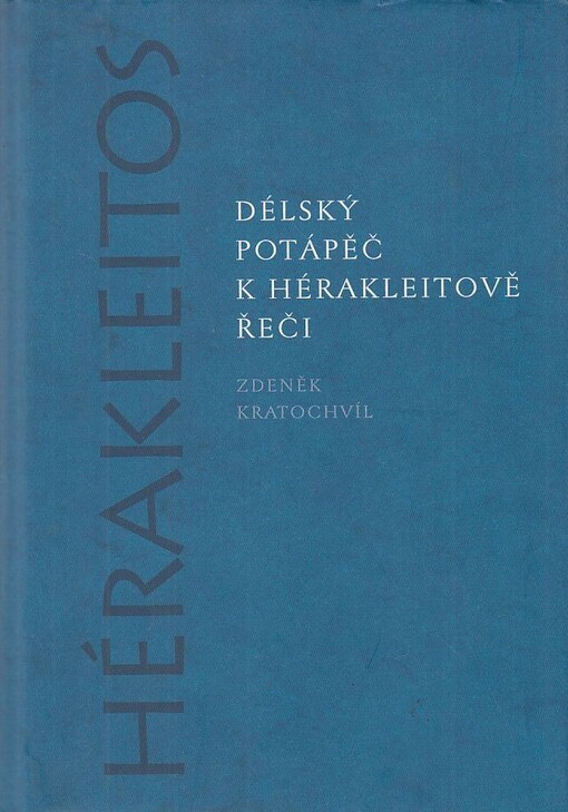 Délský potápěč k Hérakleitově řeči : pro ty, kdo se potápějí až do krajnosti
