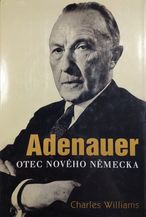 Adenauer: otec nového Německa