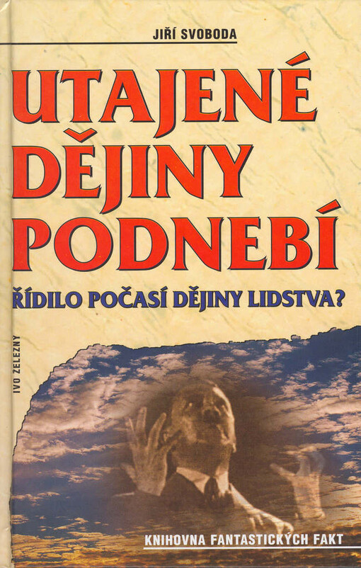 Utajené dějiny podnebí: řídilo počasí dějiny lidstva?