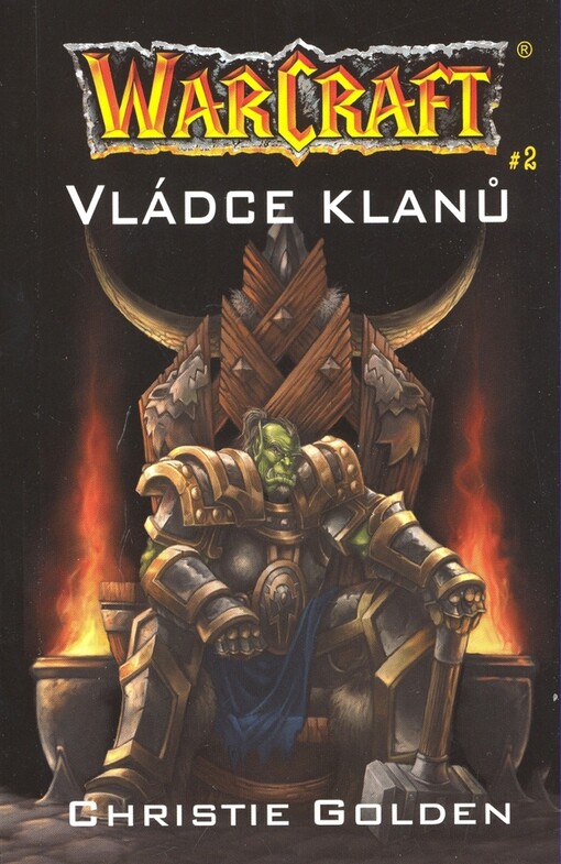 WarCraft. [2], Vládce klanů
