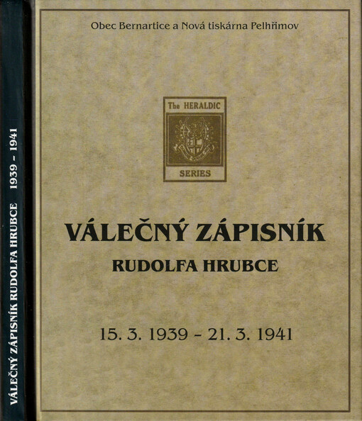 Válečný zápisník Rudolfa Hrubce : 15.III.1939-21.III.1941