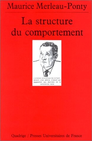 La structure du comportement ; précédé de, Une philosophie de l'ambiguité