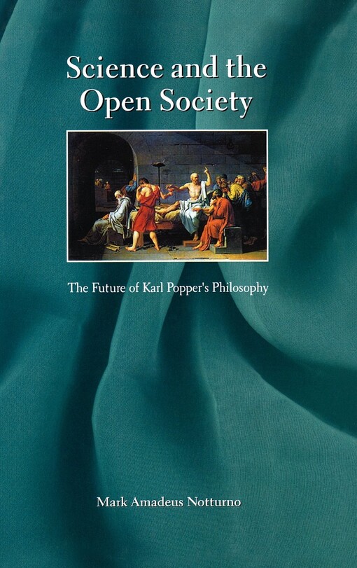 Science and the Open Society : The Future of Karl Popper's Philosophy