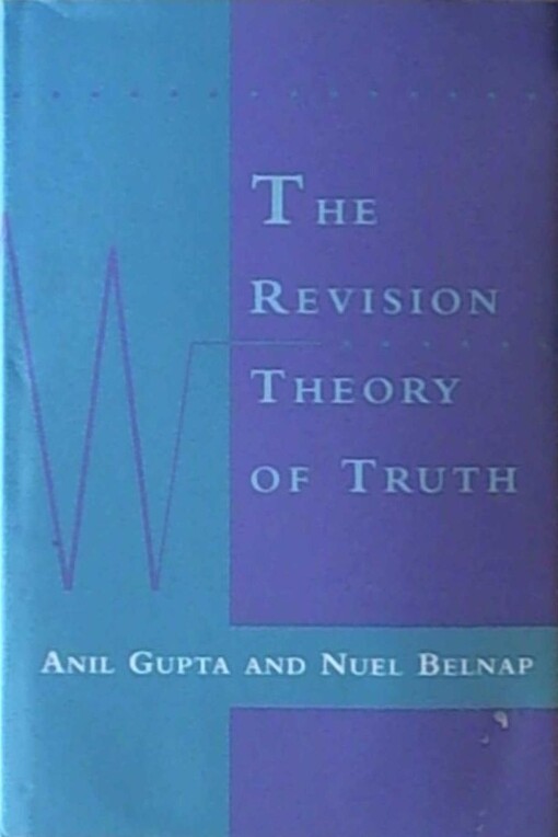 The Revision Theory of Truth (Bradford Books)
