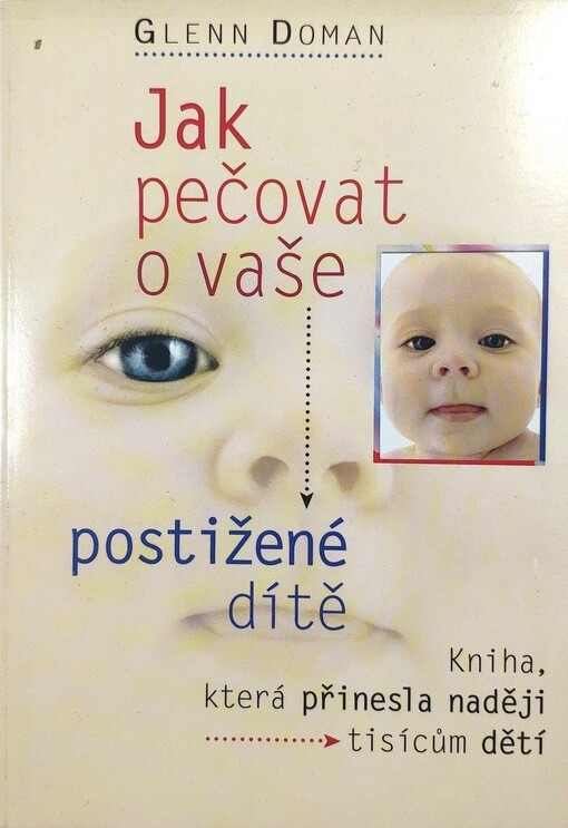 Jak pečovat o vaše postižené dítě: kniha, která přinesla naději tisícům dětí