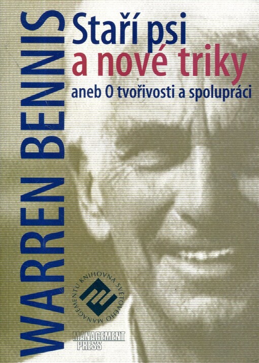 Staří psi a nové triky, aneb, O tvořivosti a spolupráci