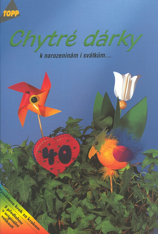 Chytré dárky k narozeninám i svátkům-