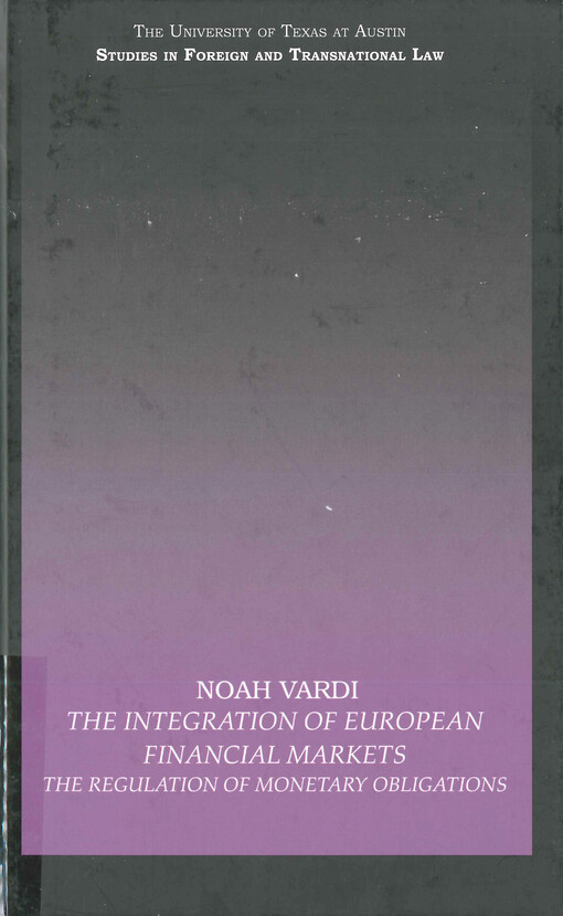 The integration of European financial markets : the regulation of monetary obligations