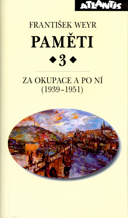 Paměti.3,Za okupace a po ní (1939-1951)