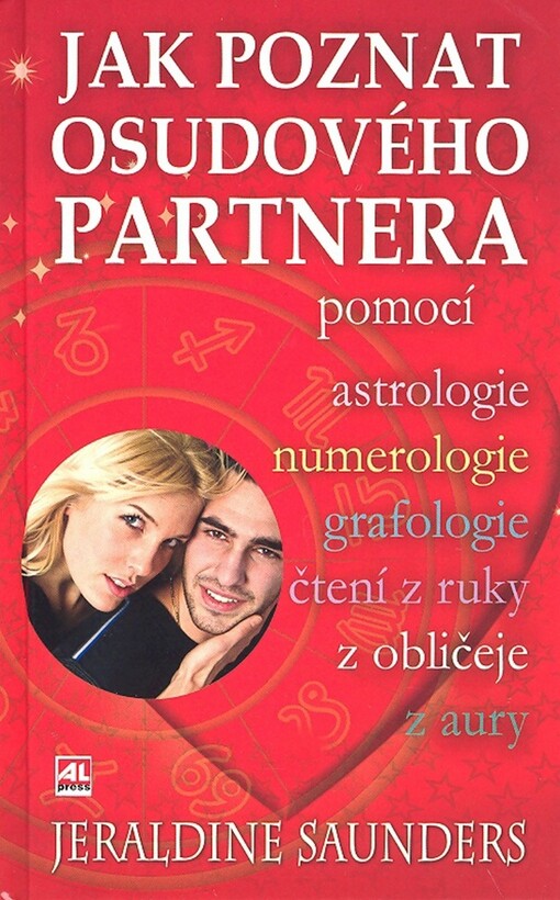 Jak poznat osudového partnera: pomocí astrologie, numerologie, grafologie, čtení z ruky, z obličeje, z aury