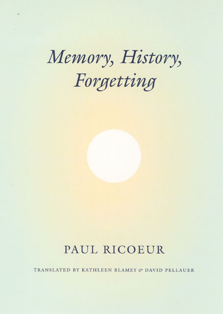 Memory, history, forgetting