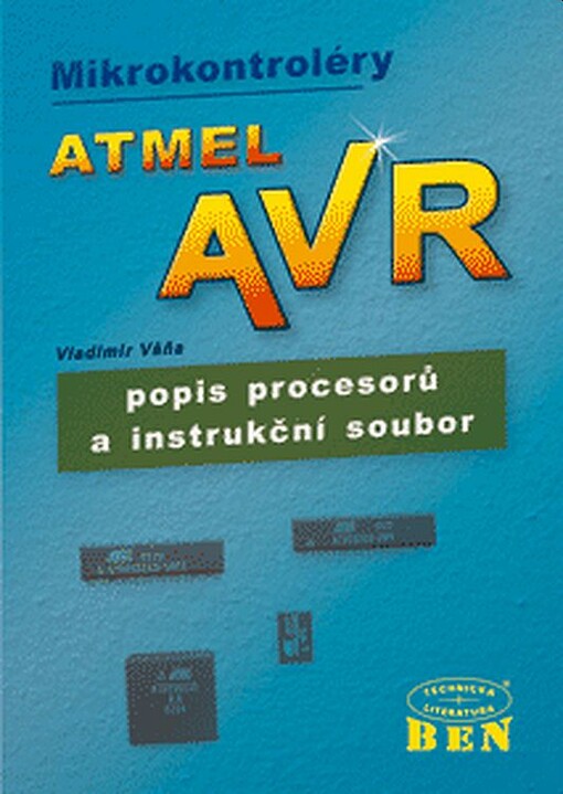 Mikrokontroléry Atmel AVR. Popis procesoru a instrukční soubor
