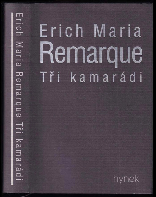 Tři kamarádi, Vyd. v nakl. Hynek 1.