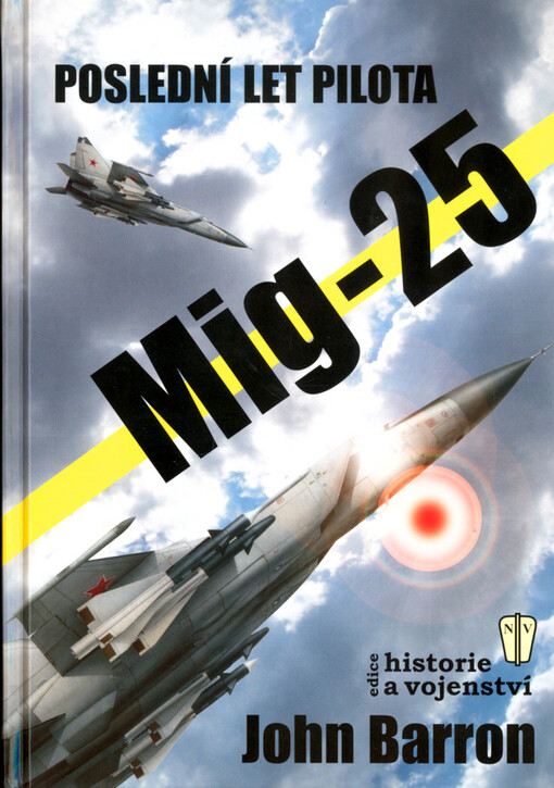 Poslední let pilota MIG - 25