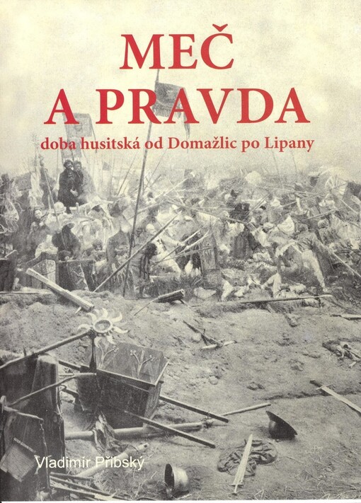 Meč a pravda : husitský román