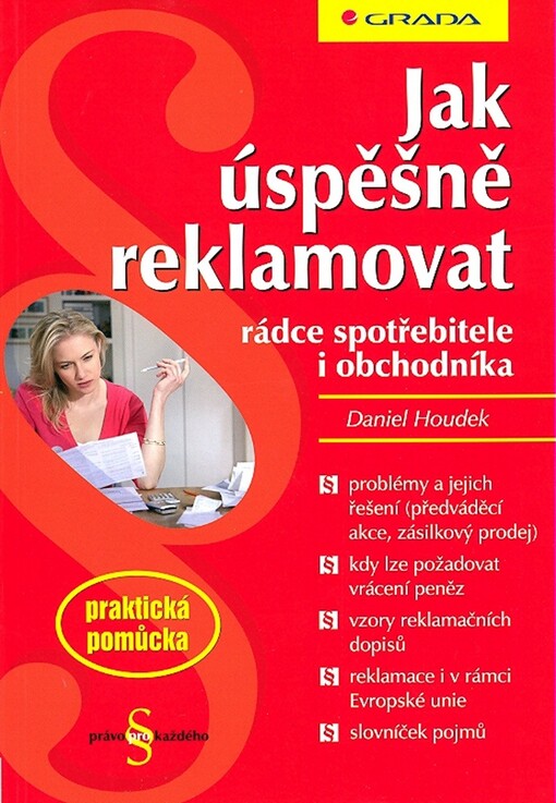 Jak úspěšně reklamovat : rádce spotřebitele i obchodníka