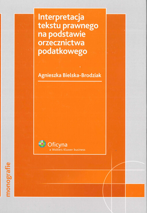 Interpretacja tekstu prawnego na podstawie orzecznictwa podatkowego