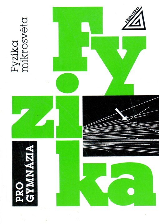 Fyzika pro gymnázia. Fyzika mikrosvěta