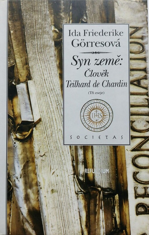 Syn země: Člověk Teilhard de Chardin: (tři eseje)