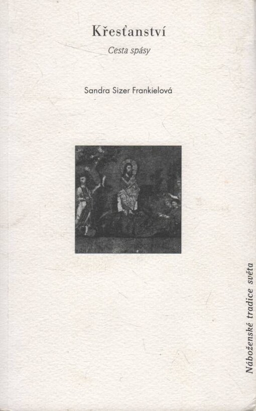 Křesťanství :cesta spásy