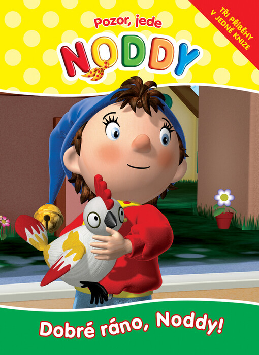 Noddy 5 - Dobré ráno, Noddy! - Pozor jede Noody