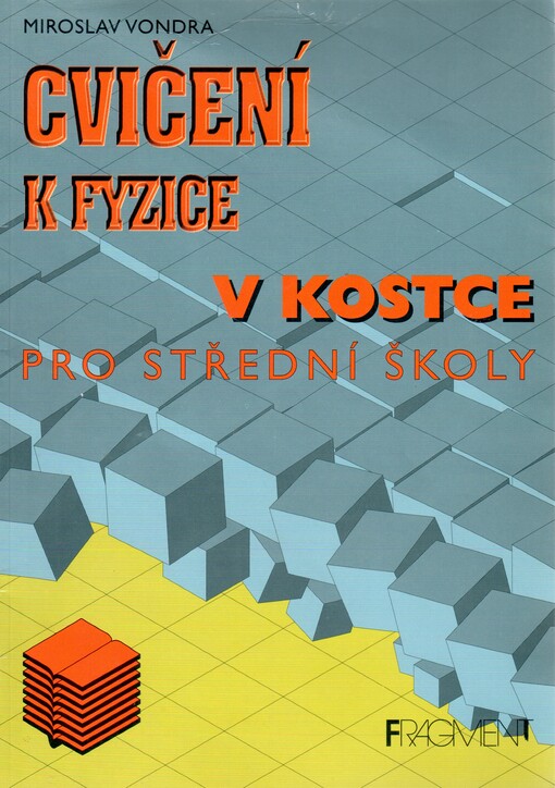 Cvičení k Fyzice v kostce