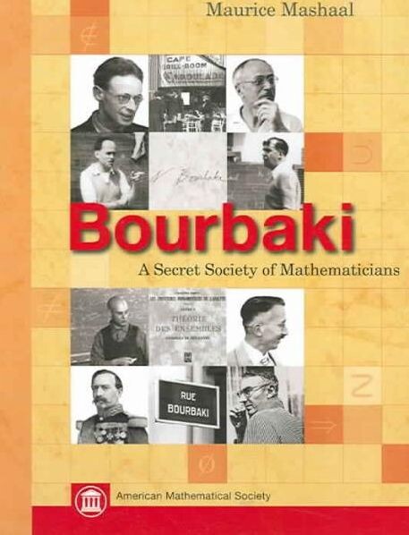 Bourbaki : a secret society of mathematics