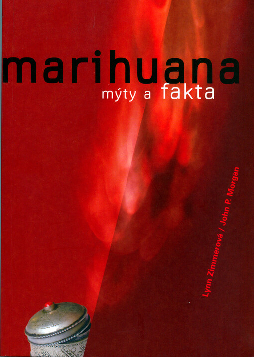 Marihuana: mýty a fakta