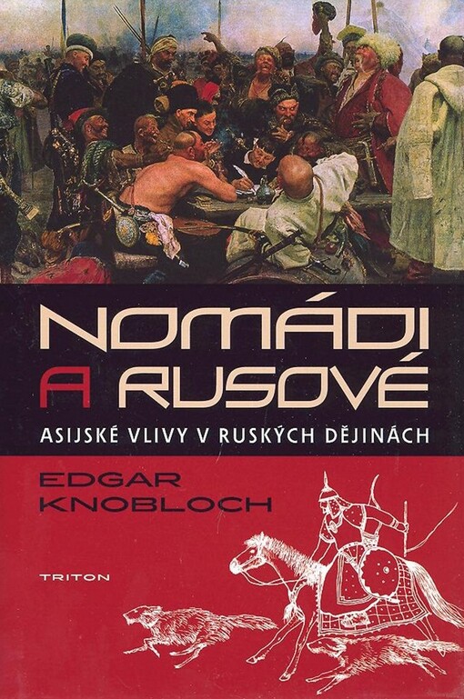 Nomádi a Rusové : asijské vlivy v ruských dějinách