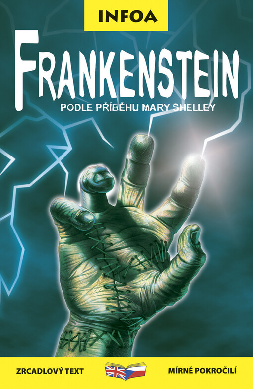 Frankenstein : from the story by Mary Shelley