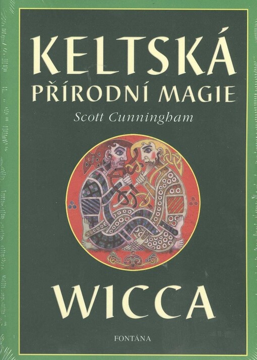 Keltská přírodní magie : Wicca