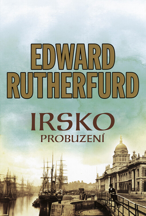 Irsko : probuzení : román o dějinách Irska