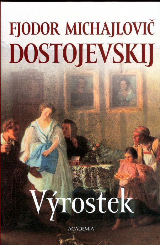 Výrostek, Vyd. v tomto překladu 3., V nakl. Academia 1.