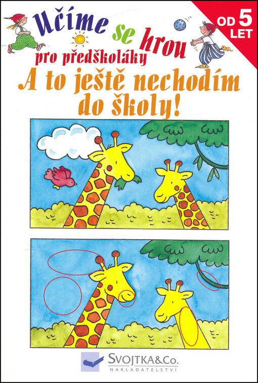 A to ještě nechodím do školy! : pro předškoláky