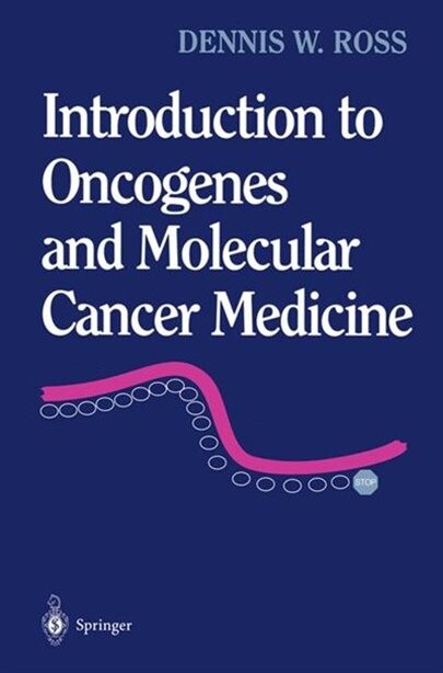 Introduction to oncogenes and molecular cancer medicine