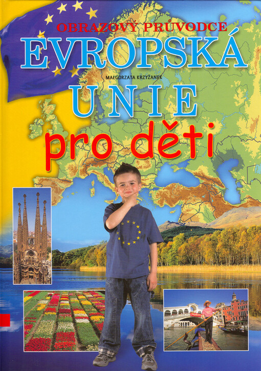Evropská unie pro děti: [obrazový průvodce]
