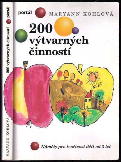 200 výtvarných činností : náměty pro tvořivost dětí od 3 let