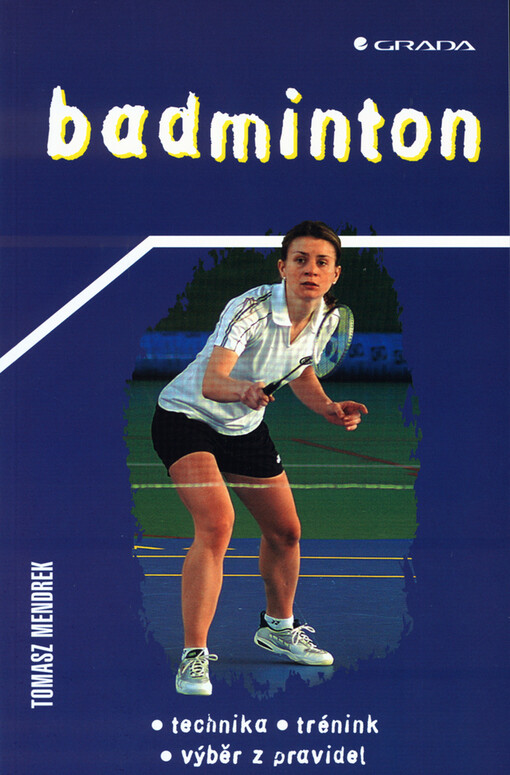 Badminton: technika, trénink, výběr z pravidel