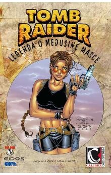 Tomb raider: Legenda o Medusině masce