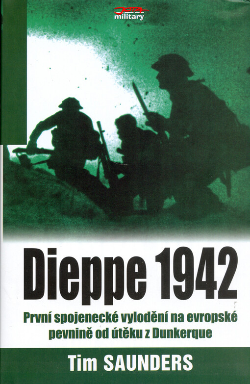 Dieppe 1942 : 2. kanadská divize : bojiště Evropa