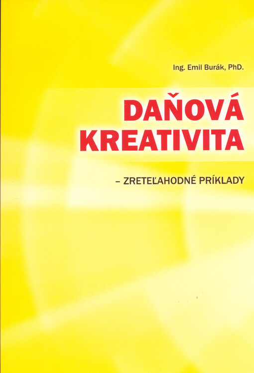 Daňová kreativita : zreteľahodné príklady