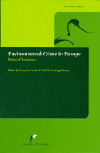 Environmental Crime In Europe: Rules Of Sanctions