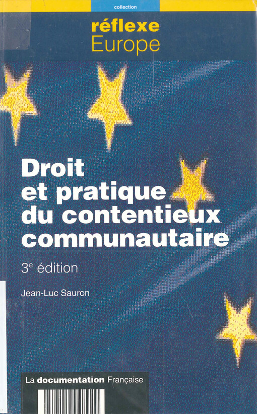 Droit et pratique du contentieux communautaire