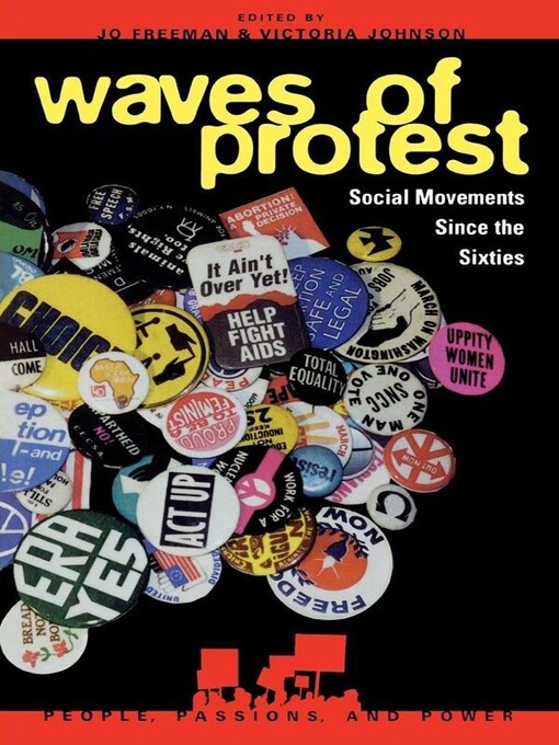 Waves of Protest: Social Movements Since the Sixties (People, Passions, and Power: Social Movements, Interest Organizations, and the P)