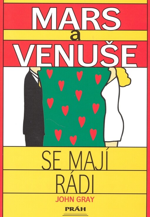 Mars a Venuše se mají rádi: [pravdivá a podnětná vyprávění o fungujících vztazích]