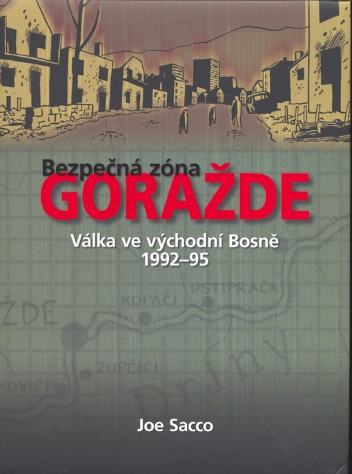 Bezpečná zóna Goražde: válka ve východní Bosně 1992-95