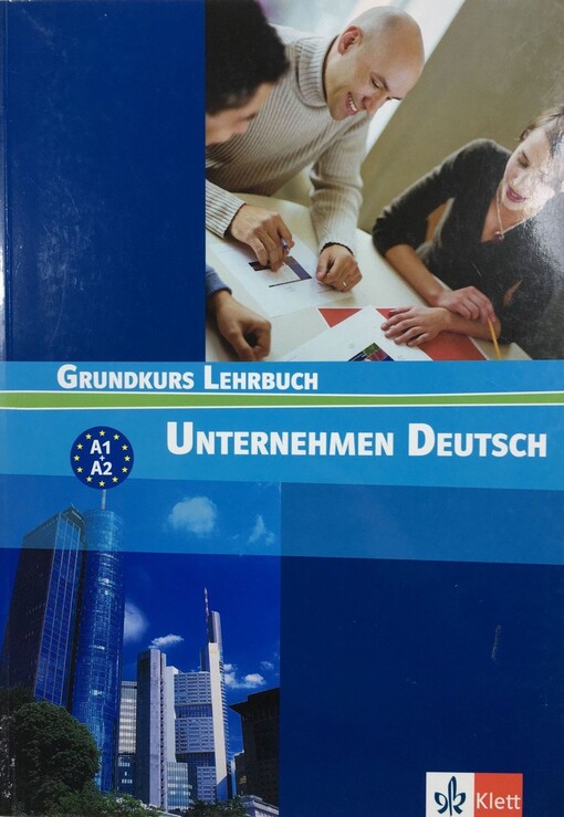 Unternehmen Deutsch : Grundkurs