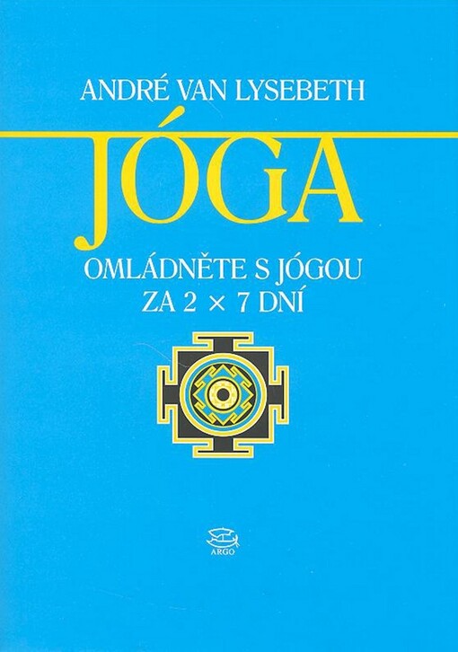 Jóga: omládněte s jógou za 2 x 7 dní